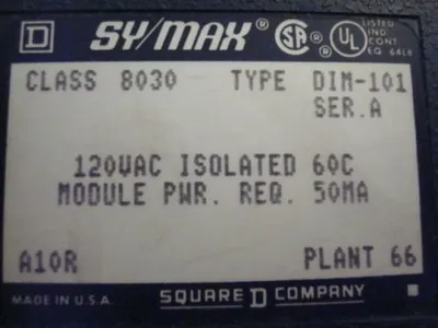 Square D DIM-101 Sy/Max Isolated Input Series A Used