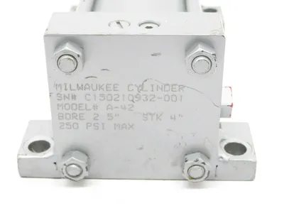 USED MILLWAUKEE A-42 CYLINDER BORE 2.5 STK 4 250 PSI MAX A42