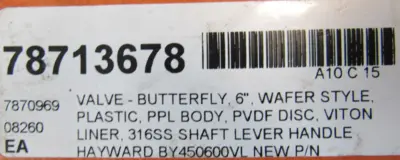 NEW HAYWARD 450600VL BUTTERFLY VALVE PPL 6"