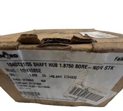 NEW REXNORD/FALK 0704932 1040T31/35 SHAFT HUB 1.8750 BORE-NON STK