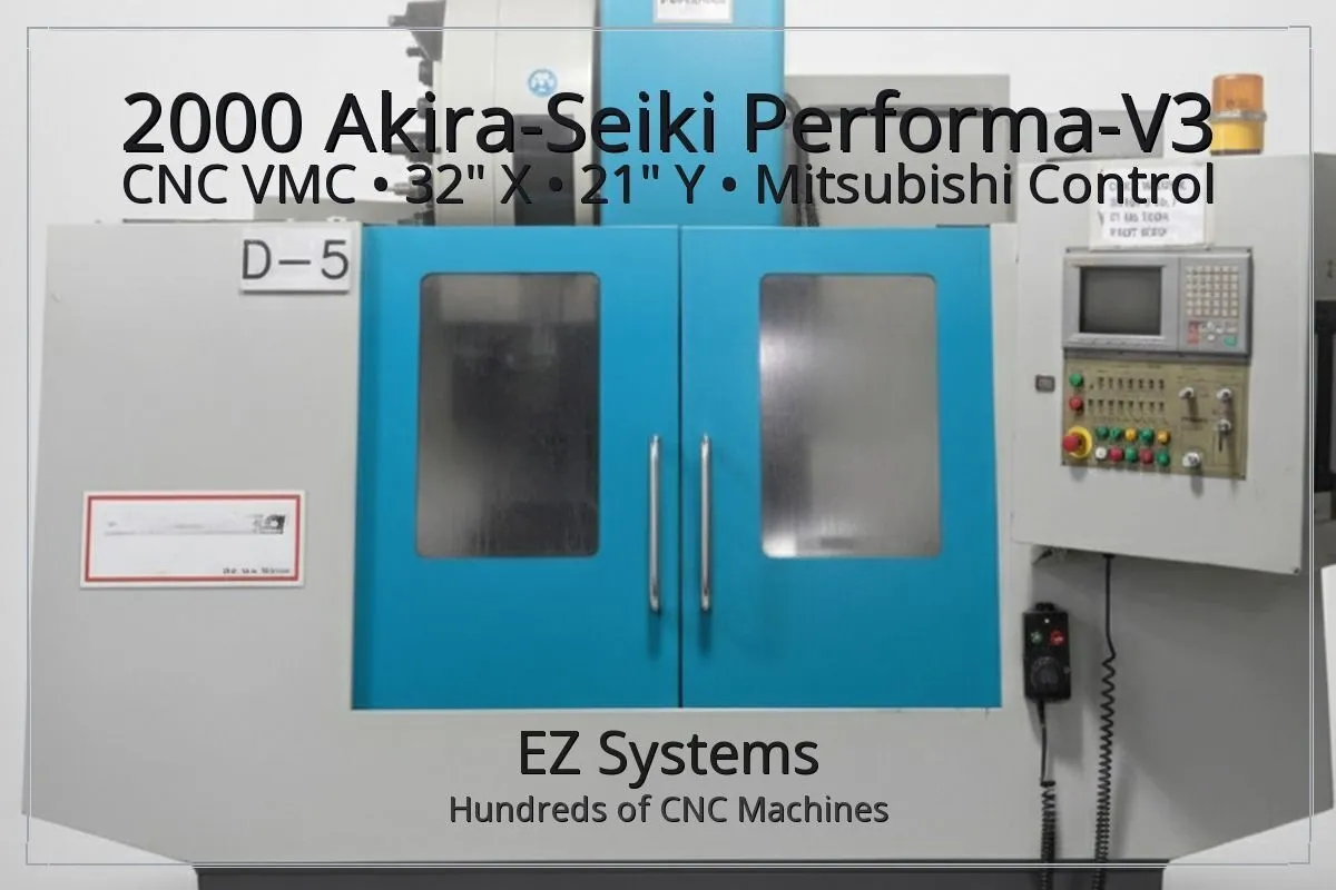 Used 2000 AKIRA SEIKI PERFORMA-V3 Vertical Machining Centers California US | [EZ] EZ Systems #1290068