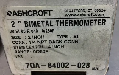 Ashcroft 7QA-84002-028 2" Bimetal Thermometer 0-250 Degrees F 4" stem. 6B
