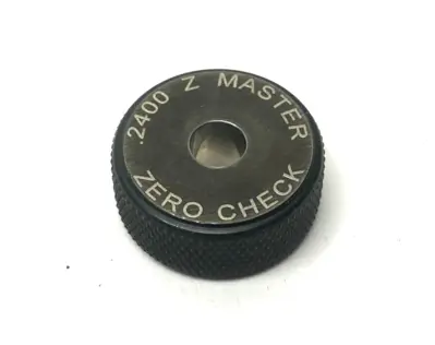 USED ZERO CHECK 0.2400" MASTER CLASS Z STEEL RING GAGE 6.096MM