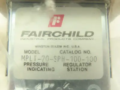 Fairchild MPLT-70-SPH-100-100 Mini Pressure Regulator Indicating Station 100 PSI