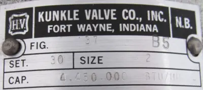 REFURBISHED KUNKLE 37-B5 RELIEF VALVE SIZE 2 SET-30 37B5