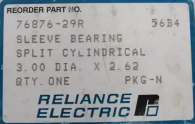NEW RELIANCE ELECTRIC 76876-29R SLEEVE BEARING 7687629R