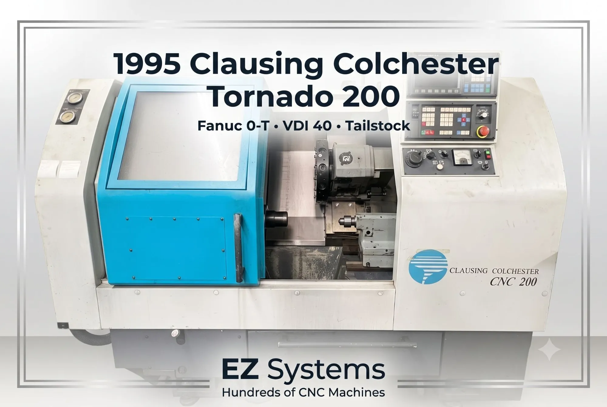 Used 1995 CLAUSING COLCHESTER CNC 200 CNC Lathes California US | [EZ] EZ Systems #1228160