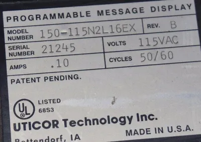 USED UTICOR TECHNOLOGY INC. 150-115N2L16EX PROGRAMMABLE MESSAGE DISPLAY 150115N2L16EX