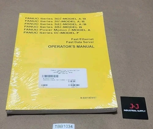 *FACTORY SEALED* Fanuc B-64014EN/07 Operators Manual Fast Ethernet Data Warranty