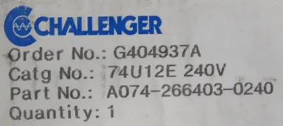 NEW EATON 74U12E CHALLENGER CONTACTOR 240V A074-266403-0240 74U-12E