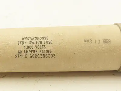 Westinghouse 680C386G03 Current Limiting Fuse 60 Amp 4.8kv Max Type EFD-1