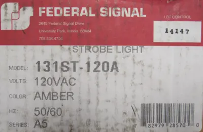 NEW FEDERAL SIGNAL 131ST-120A AMBER LIGHT 120V 131ST