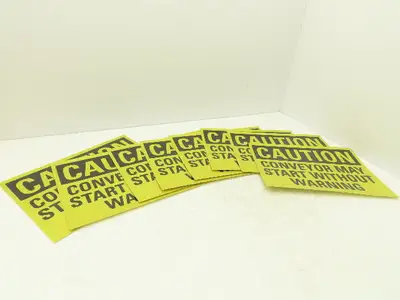 Caution Conveyor May Start Without Warning Adhesive Sign 10" x 14" Lot of 8