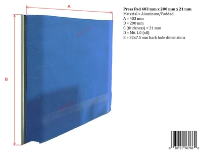 USED PRO-FILL INC PRESS PAD A=403MM X B=200MM X C=21 MM