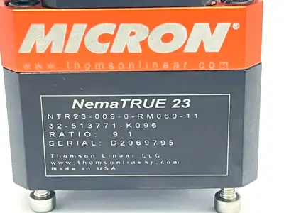 USED MICRON MICRON NTR23-009-0-RM060-11 NEMATRUE 23 9:1 RATIO 32-513771-K096