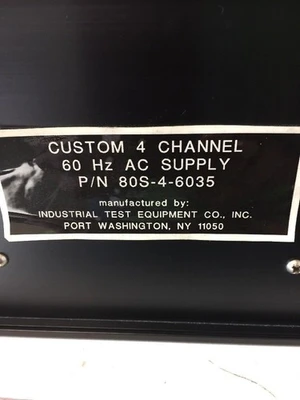 INDUSTRIAL TEST EQUIPMENT 80S-4-6035 CUSTOM 4 CHANNEL AC SUPPLY
