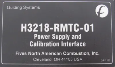 NEW FIVES NORTH AMERICAN H3218-RMTC-01 POWER SUPPLY CALIBRATION H3218RMTC01