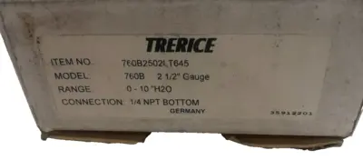 NEW TRERICE 760B2502LT645 2 1/2" PRESSURE GAUGE