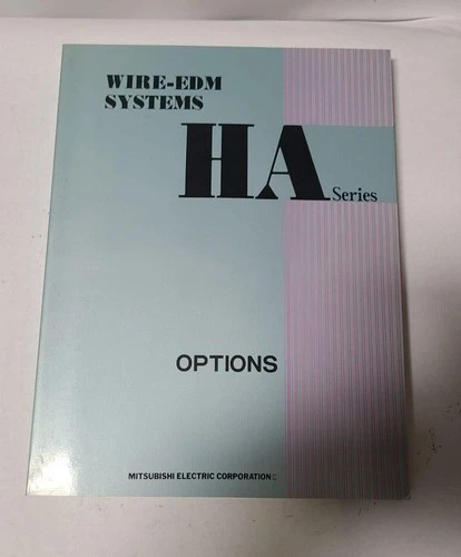 Mitsubishi HA Series Wire EDM Systems Options Manual
