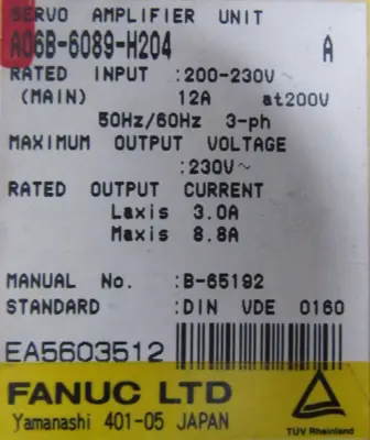 USED FANUC A06B-6089-H204 SERVO DRIVE SER. A A06B6089H204