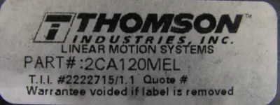 NEW THOMPSON 2CA120MEL MANUALLY DRIVEN LINEAR MOTION SYSTEM 24" L X 3-1/2" W