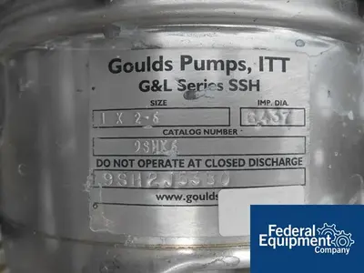 USED Goulds Pumps 1" x 2" x 6" Goulds Centrifugal Pump, S/S