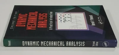 *NEW* Dynamic Mechanical Analysis: A Practical Introduction Second Edition Kevin