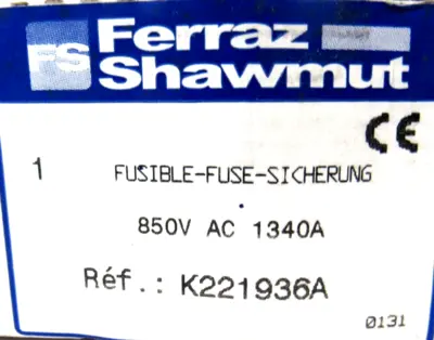 NEW FERRAZ SHAWMUT K221936A K221936 FUSE A-085-ARE-1340-C1GE 4749C24G03