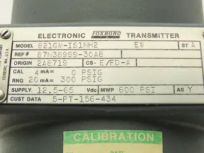 Foxboro 821GM-IS1NH2 EW Electronic Pressure Transmitter 12.5-65VDC 600PSI