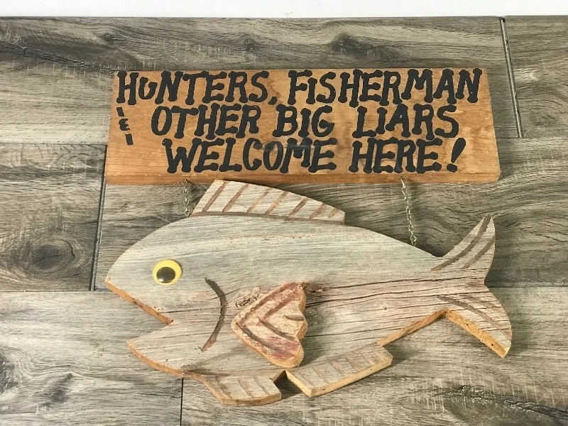Wood Wall Hanging Fishing Sign - “Hunters, Fisherman & Other Big Liars Welcome Here!”