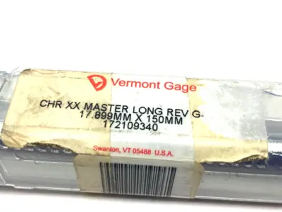 NEW VERMONT GAGE CHR XX REVERSIBLE LONG MASTER GAGE 17.899MM X 150.00MM