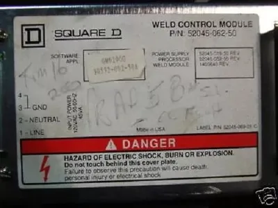 SQUARE D 52045 062 50 Weld Control Module Used
