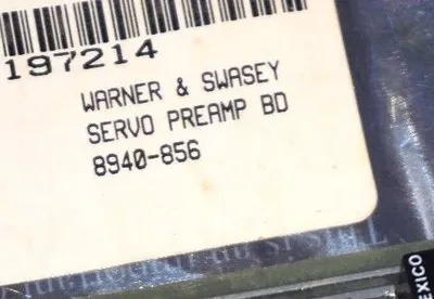 WARNER & SWASEY 8940-856 SERVO PEAMP BOARD 8940856 REPAIRED